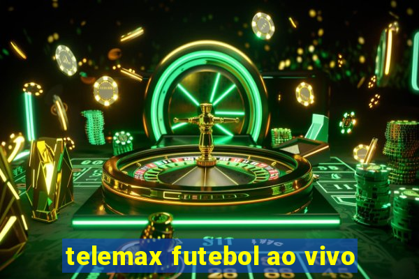 telemax futebol ao vivo